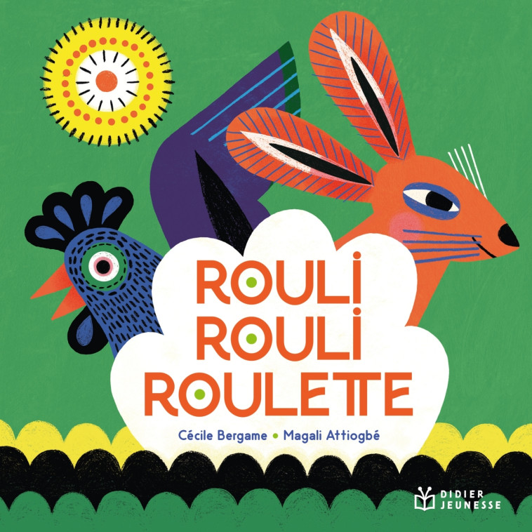 Rouli, rouli, roulette - poche - Bergame Cécile, Attiogbé Magali - DIDIER JEUNESSE