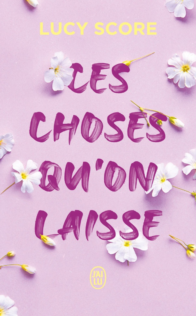 CES CHOSES QU-ON LAISSE - VOL03 - SCORE LUCY - J'AI LU