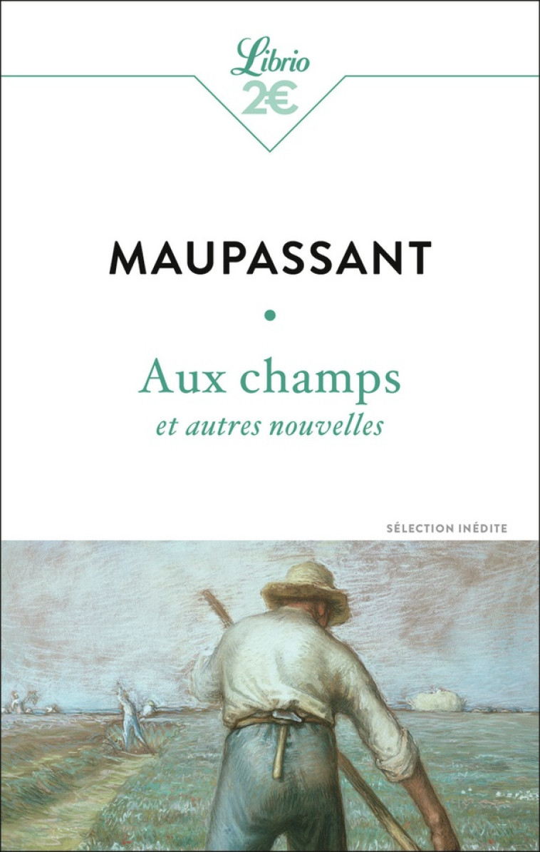 AUX CHAMPS ET AUTRES NOUVELLES - MAUPASSANT GUY DE - J'AI LU