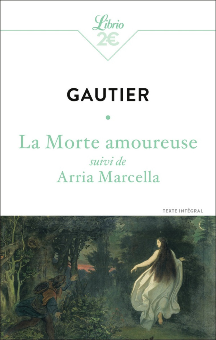 LA MORTE AMOUREUSE - SUIVI DE ARRIA MARCELLA - GAUTIER THEOPHILE - J'AI LU