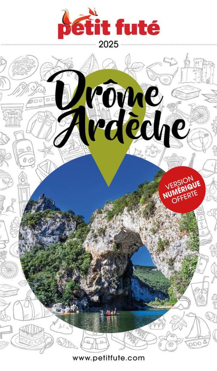 DROME-ARDECHE 2024 PETIT FUTE - AUZIAS D. / LABOURDE - PETIT FUTE