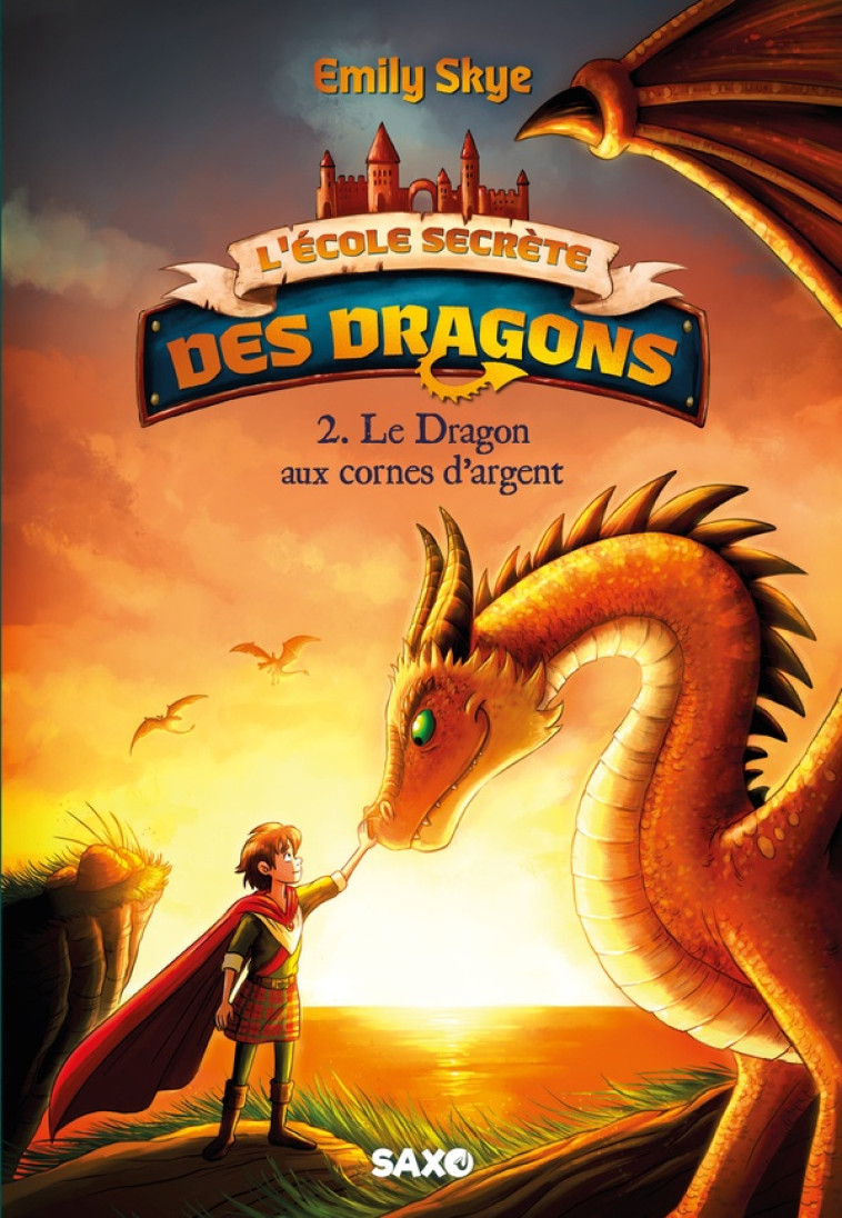 L-ECOLE SECRETE DES DRAGONS T02 LE DRAGON AUX CORNES D-ARGENT - SKYE/NOLDNER - LUGDIVINE