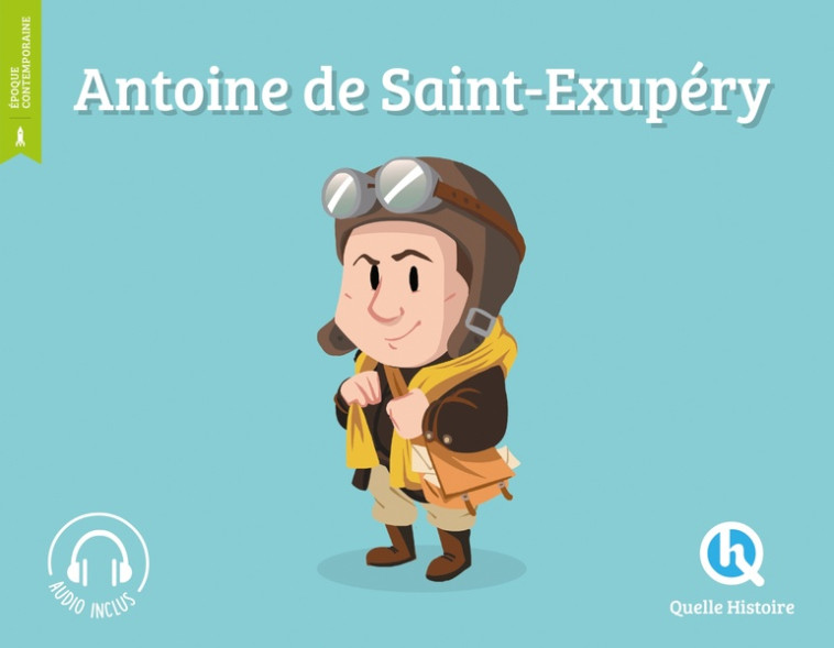 ANTOINE DE SAINT-EXUPERY - MOUNIER/HEBRARD - QUELLE HISTOIRE