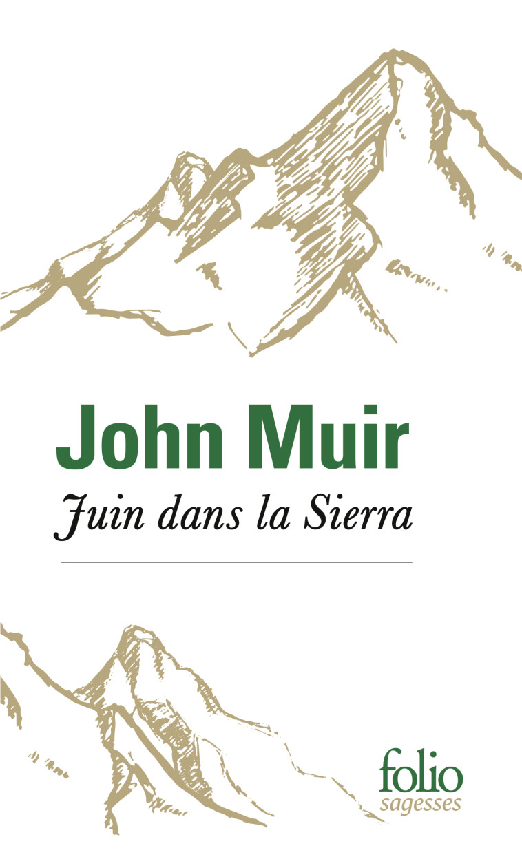 Juin dans la Sierra - Muir John, Matthieussent Brice, Vierne Béatrice - FOLIO