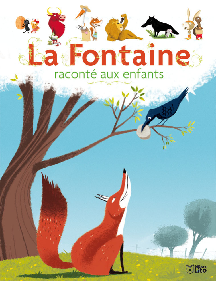 LIVRE LA FONTAINE RACONTE ENF. - La Fontaine Jean de, Séassau Marc, Durand Élodie, Jalbert Philippe, Pelon Sébastien - LITO