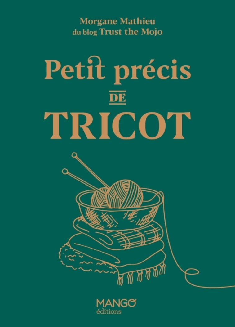 Petit précis de tricot - Mathieu Morgane - MANGO