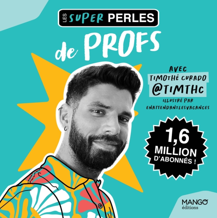 Les super perles de profs - Timthc Timthc, @enattendantlesvacances @enattendantlesvacances, Timthc , @enattendantlesvacances  - MANGO