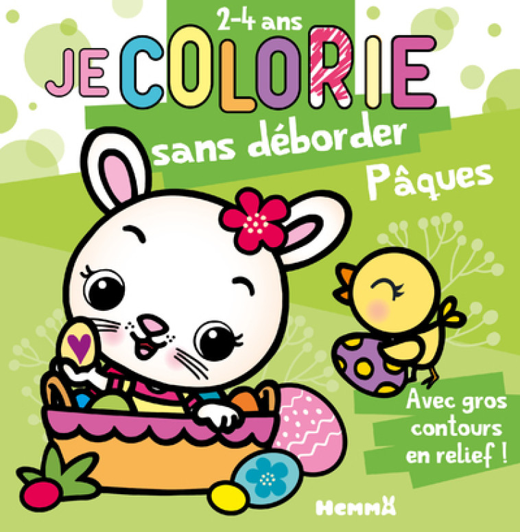 Je colorie sans déborder (2-4 ans) - Pâques (Lapine dans panier) T69 - Piette Nadine - HEMMA