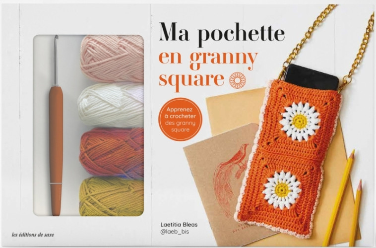 Coffret Ma pochette en granny square - Bleas Laetitia - DE SAXE