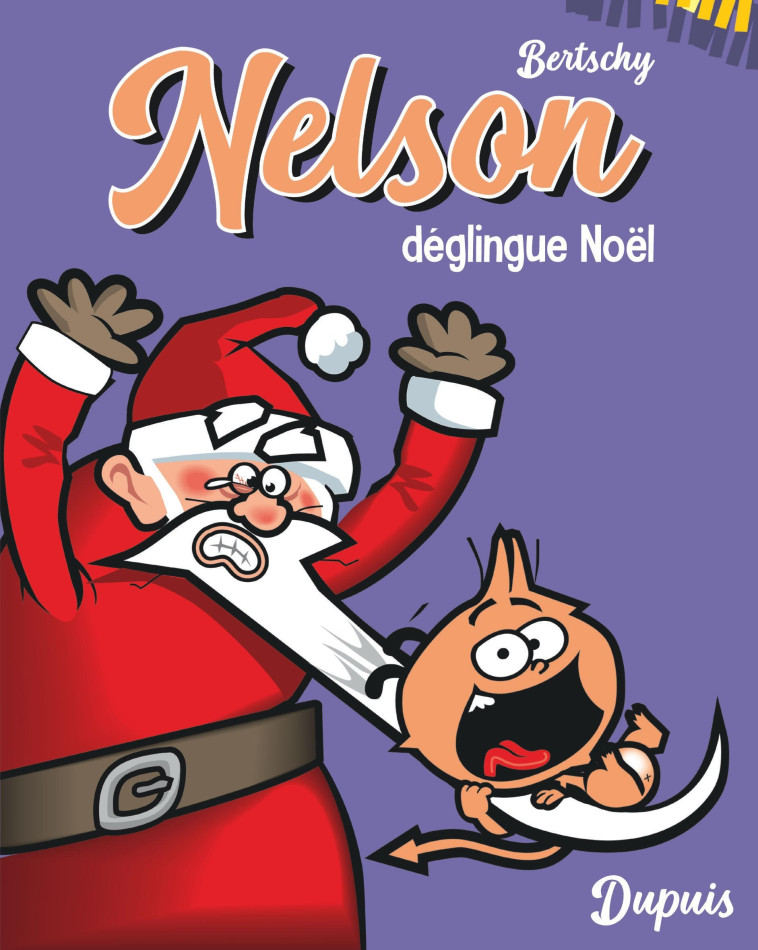 Nelson - Tome 3 - Nelson déglingue Noël  / Edition spéciale (Petit format) - Bertschy Bertschy, Bertschy  - DUPUIS