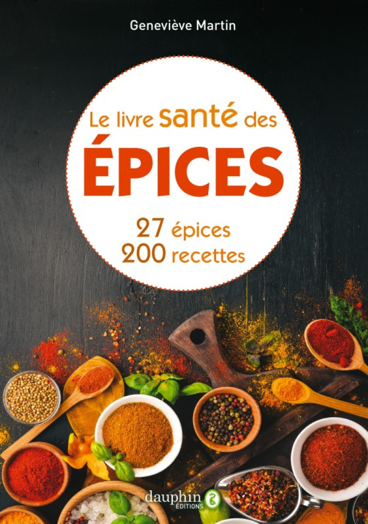 Le livre santé des épices - Martin Geneviève - DAUPHIN