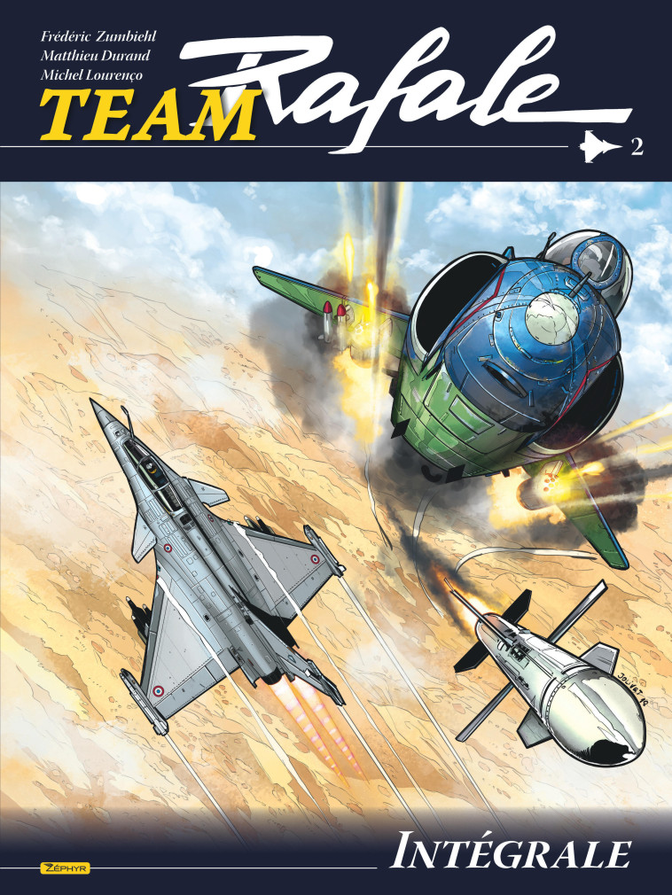 Team Rafale Intégrale - Tome 2 - Durand Matthieu Durand Matthieu, Loutte Loutte, Zumbiehl Frédéric Zumbiehl Frédéric, Durand Matthieu , Loutte , ZUMBIEHL FREDERIC  - ZEPHYR