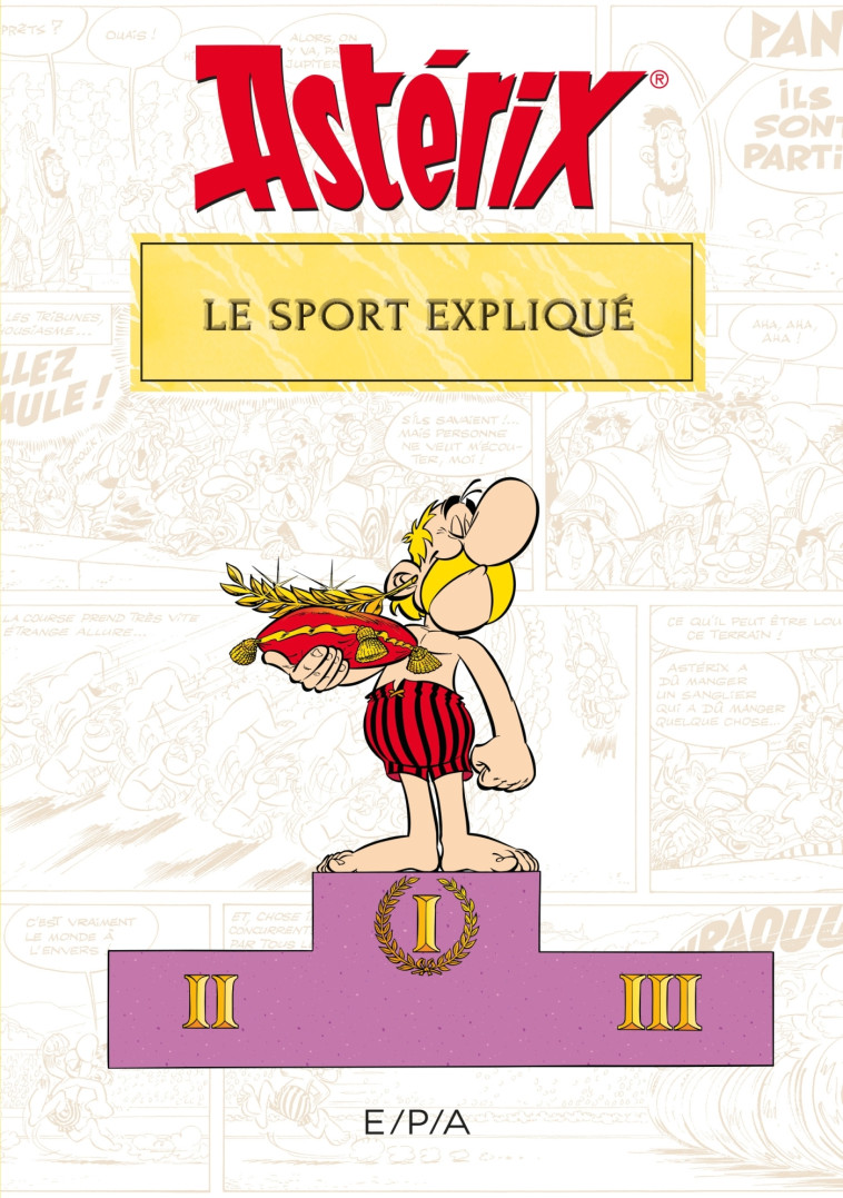 Astérix - Le sport expliqué - Molin Bernard-Pierre - EPA