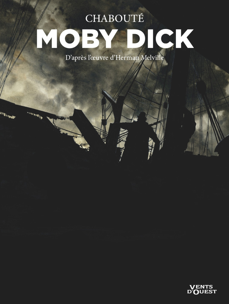 Moby Dick - Poche - Chabouté Christophe, MELVILLE Herman - VENTS D'OUEST