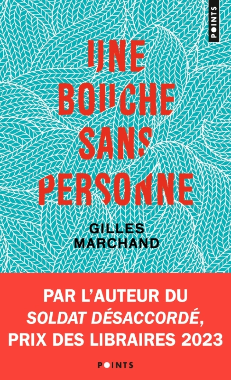 Une bouche sans personne - Marchand Gilles - POINTS