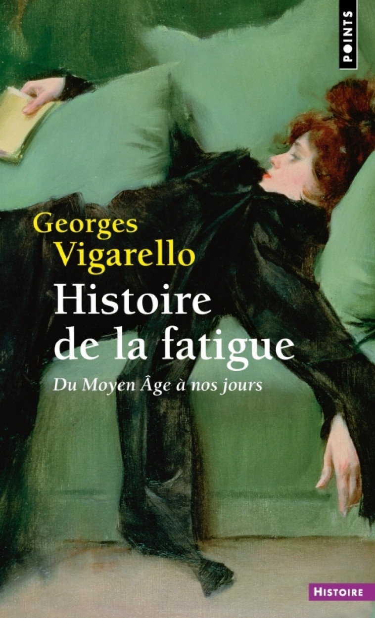 Histoire de la fatigue - VIGARELLO Georges - POINTS