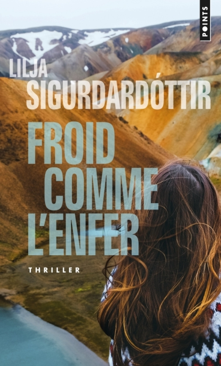 Froid comme l'enfer - Sigurdardóttir Lilja - POINTS