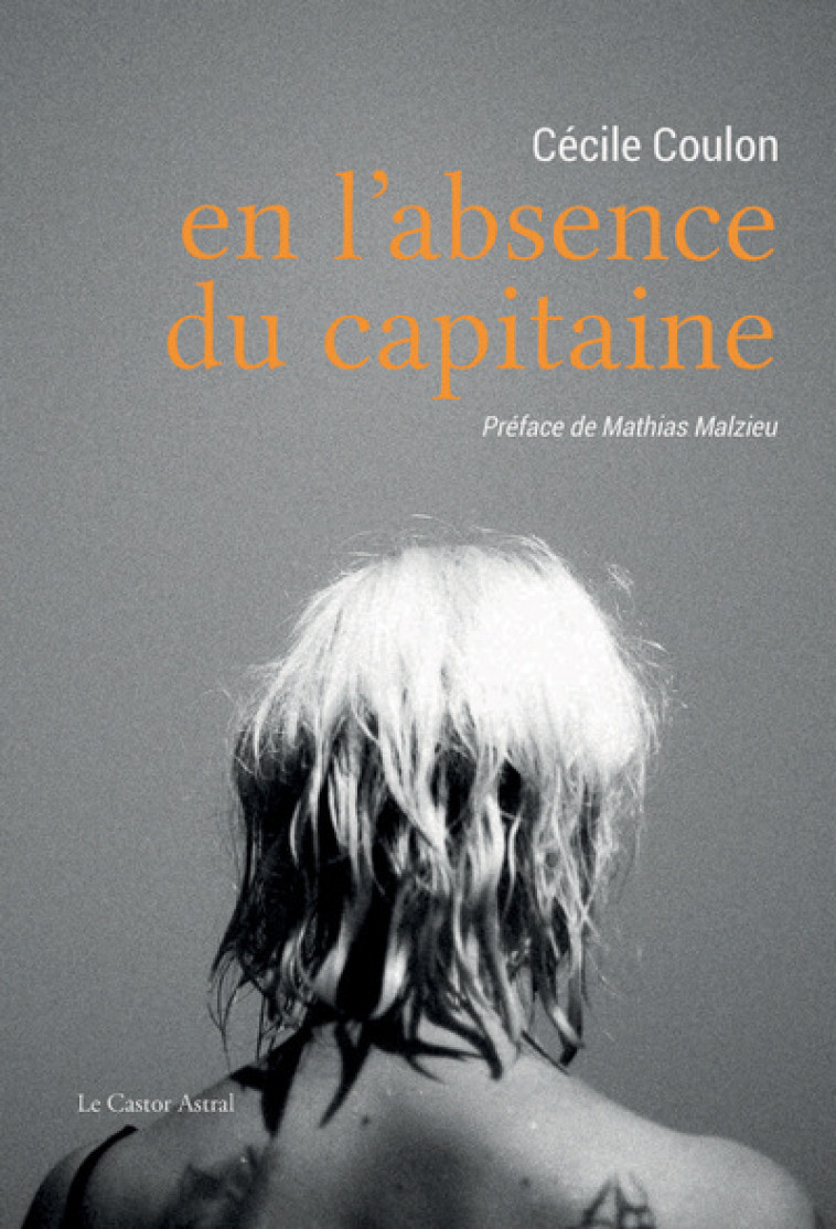 En l'absence du capitaine - Coulon Cécile, Malzieu Mathias - CASTOR ASTRAL