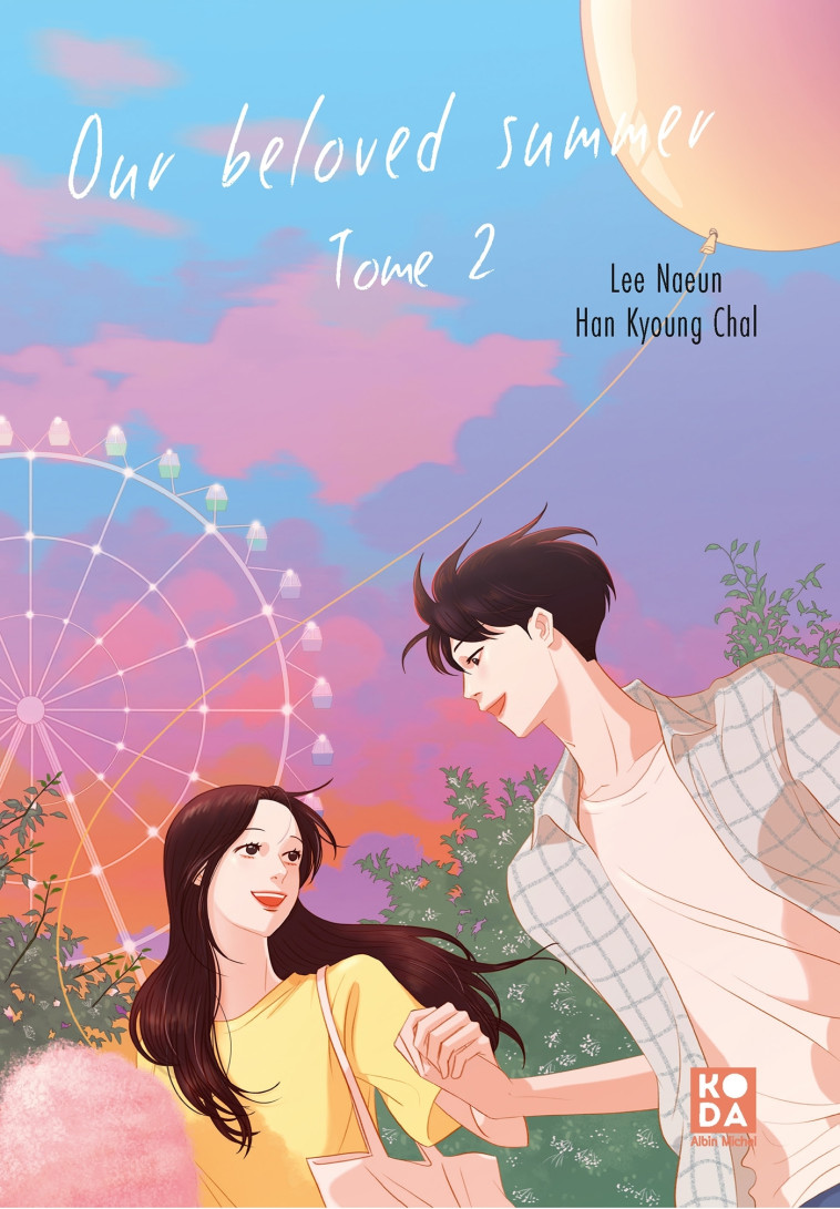 Our beloved summer - tome 2 - Naeun Lee, Kyoung-Chal Han, Wagner Diane - ALBIN MICHEL