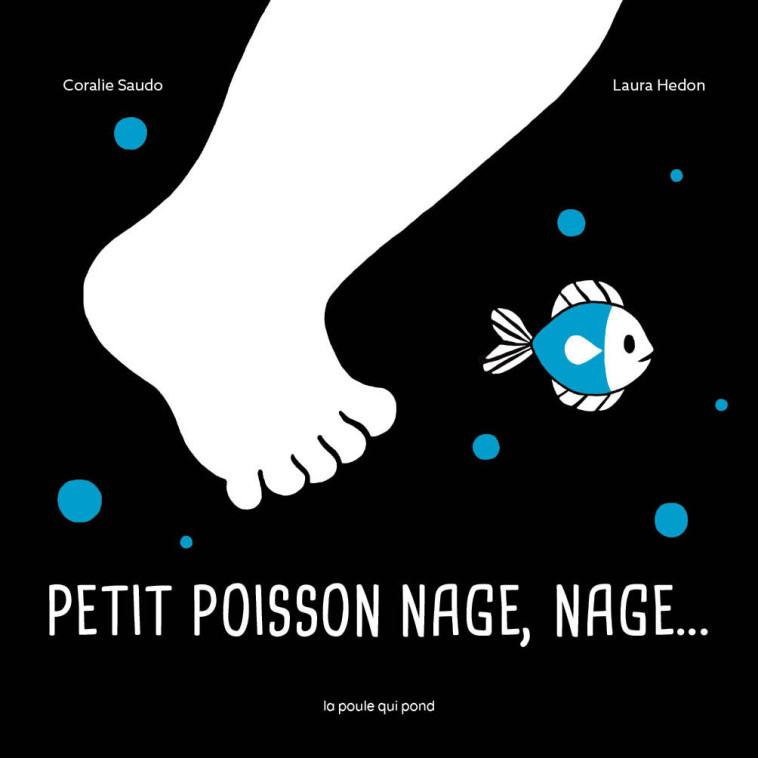 LES TOUT-CARTONS - PETIT POISSON NAGE, NAGE... - Saudo Coralie - POULE QUI POND