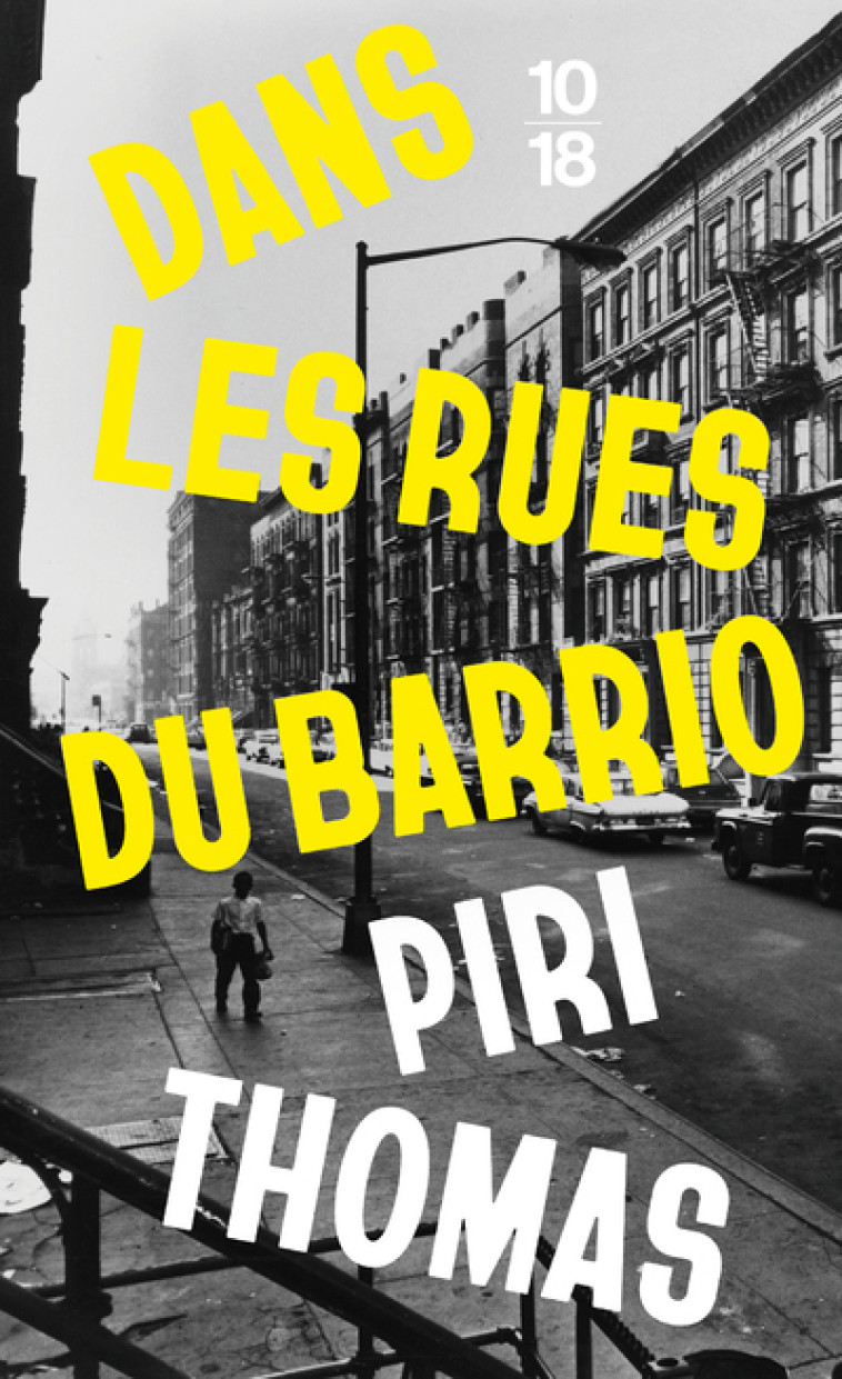 Dans les rues du Barrio - Thomas Piri, Guillou Romain - 10 X 18