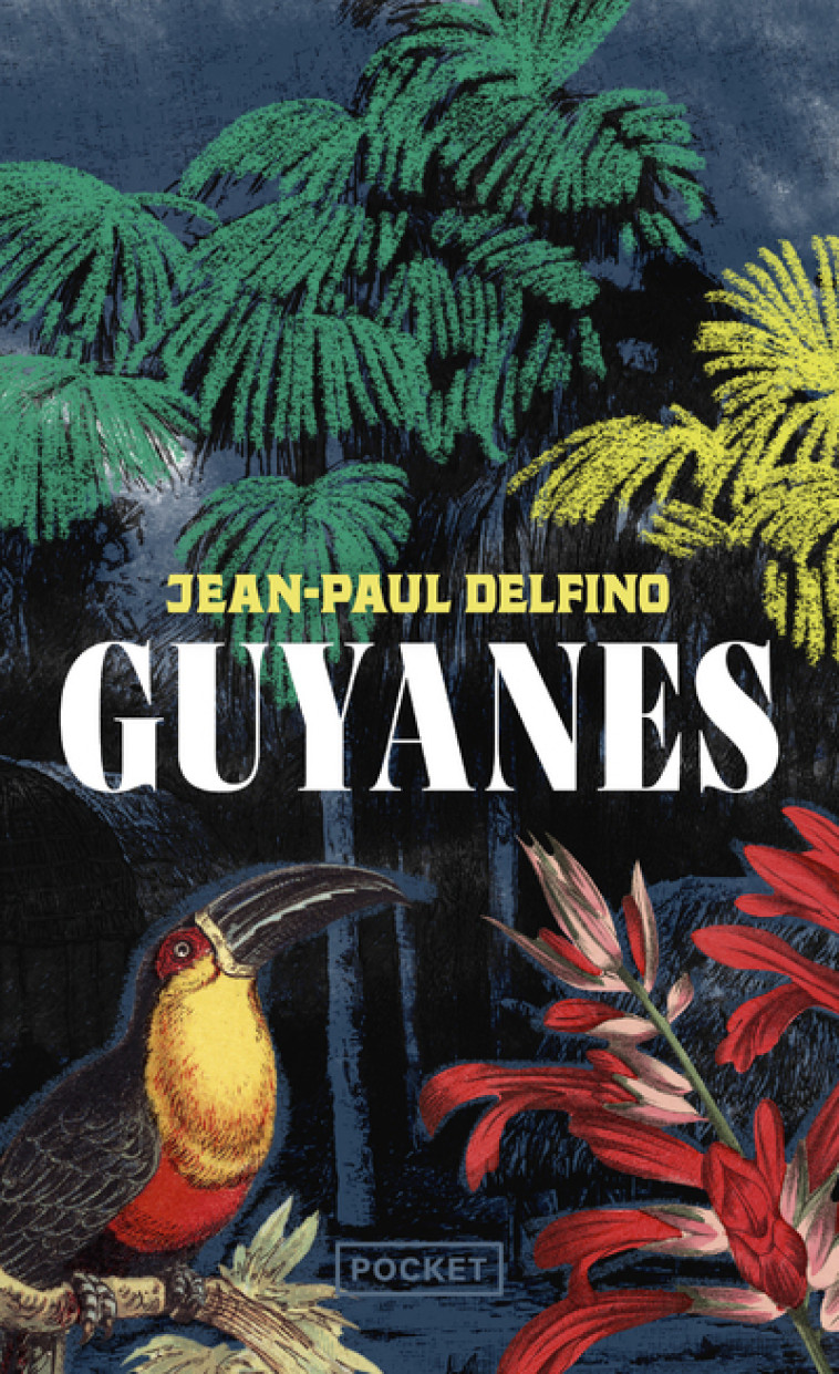 Guyanes - Delfino Jean-Paul - POCKET