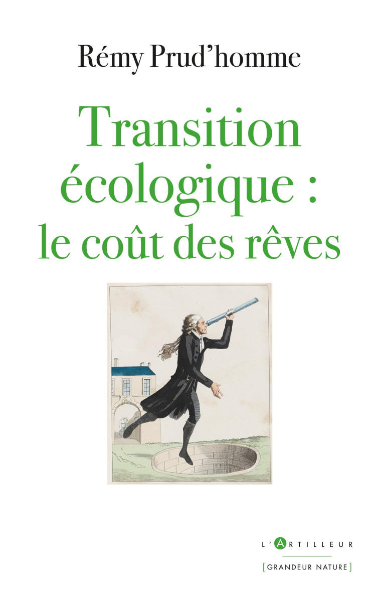 Transition écologique : le coût des rêves - Prud'homme Rémy - ARTILLEUR