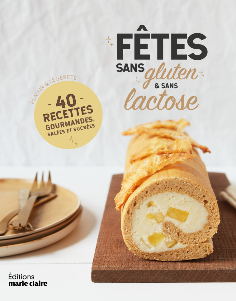 Menus des Fêtes sans gluten et sans lactose - KANAKO - MARIE-CLAIRE