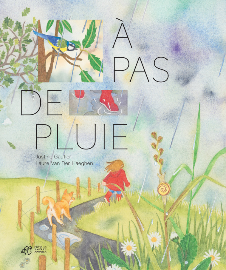 À pas de pluie - Gautier Justine, VAN DER HAEGHEN Laure - THIERRY MAGNIER