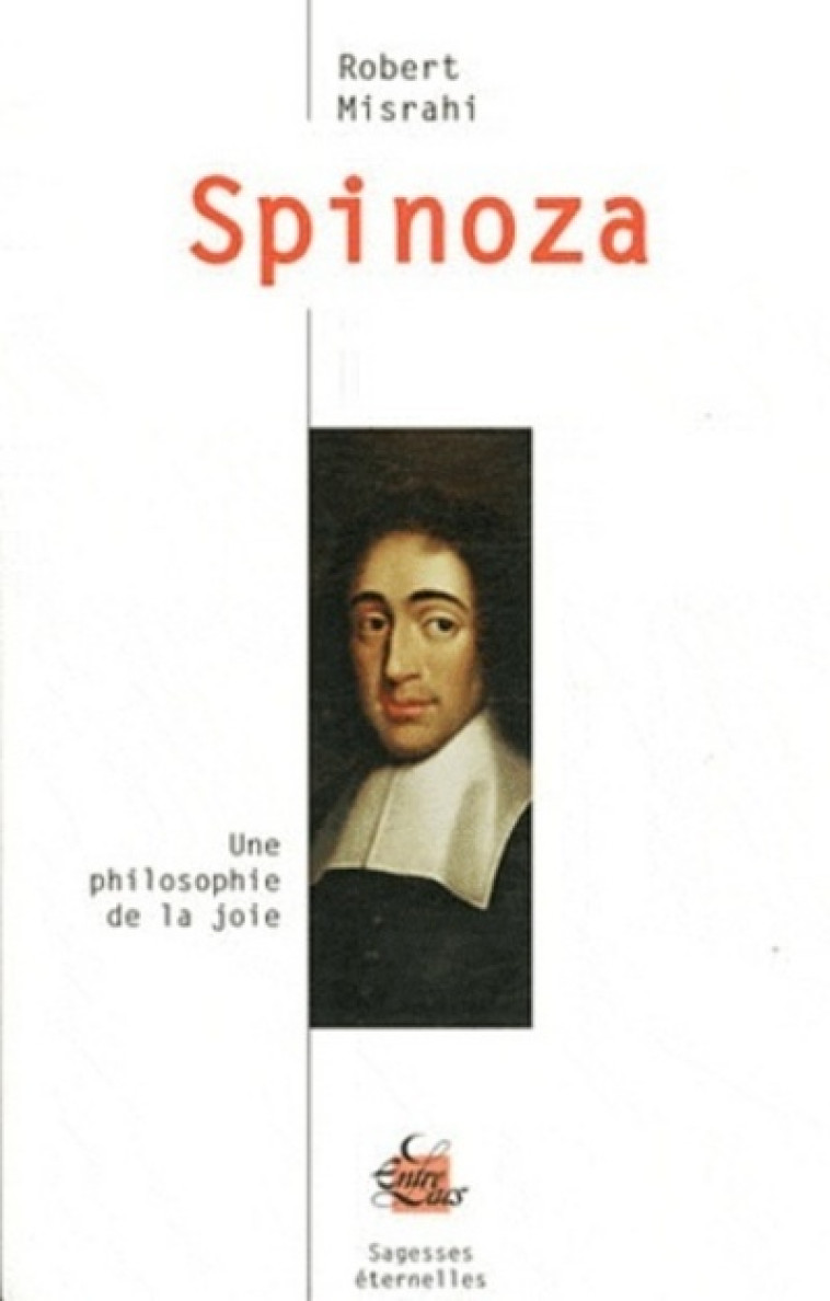 Spinoza - Misrahi Robert - ENTRELACS