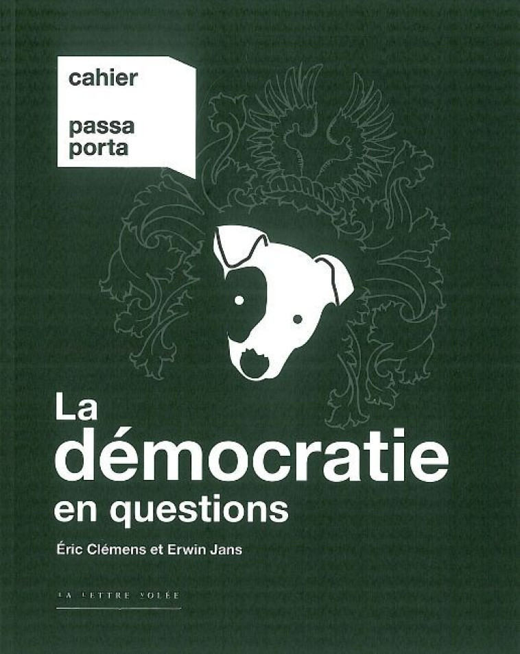 La Democratie en Questions - CLEMENS , Jans  - LETTRE VOLEE