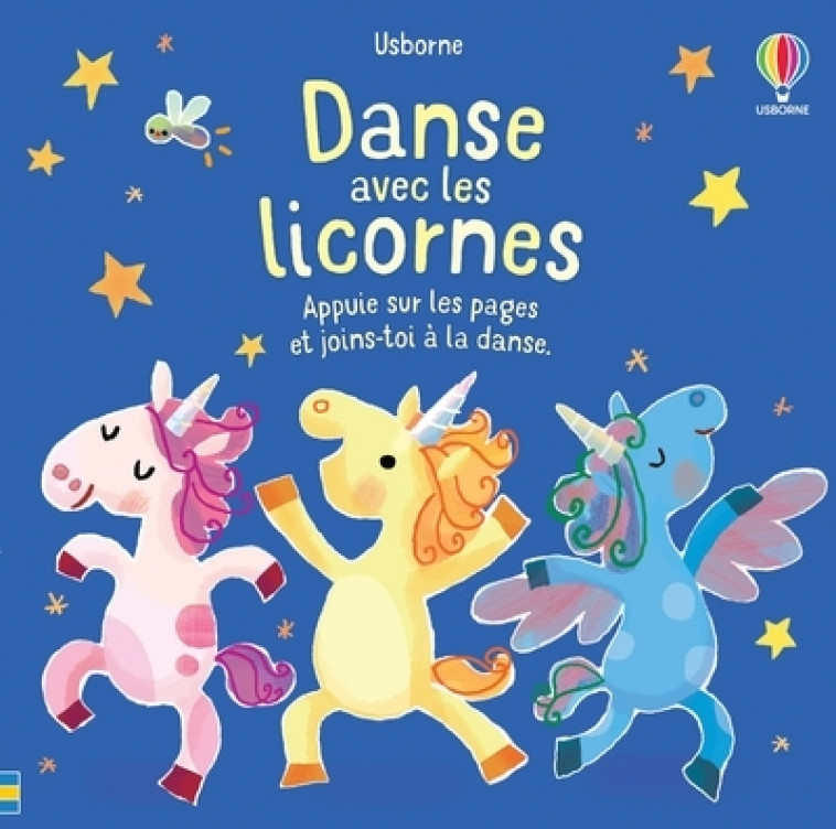 Danse avec les licornes - Taplin Sam, Larranaga Ana, Gould Anna, Marks Anthony, Souchon Eléonore - USBORNE