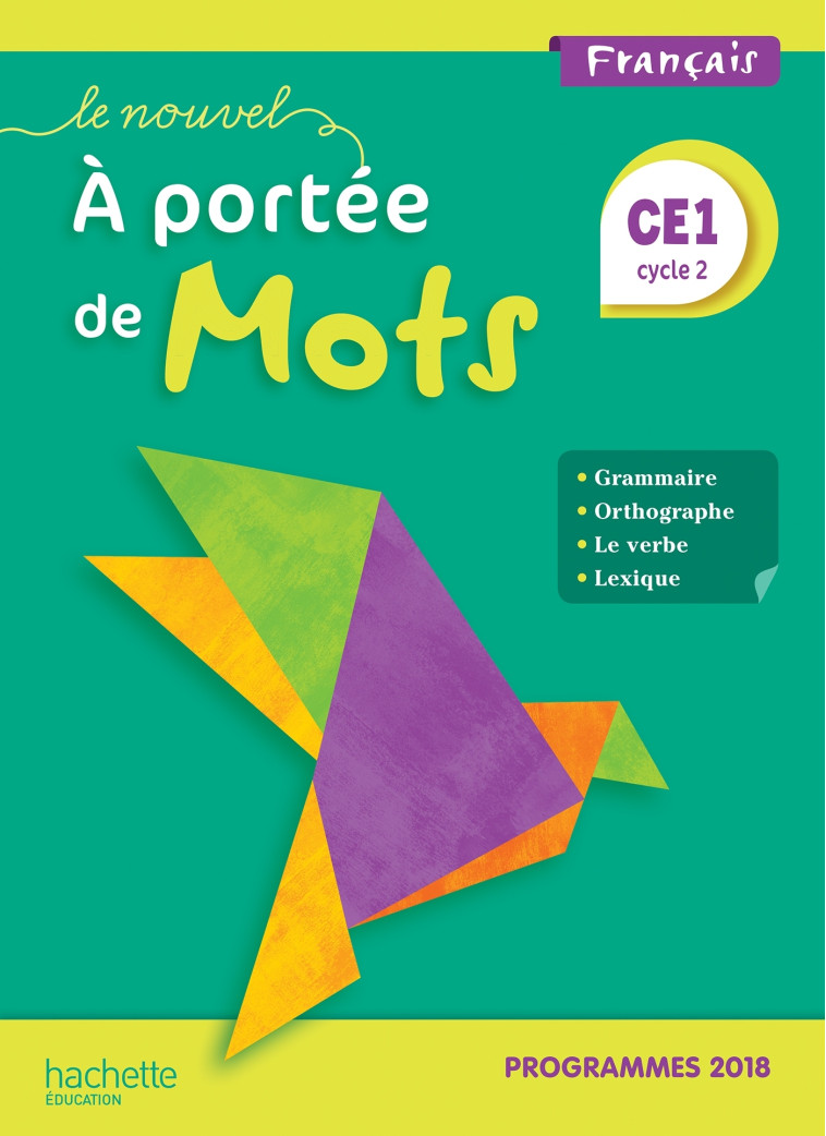 Le Nouvel A portée de mots CE1 - Manuel élève - Edition 2019 - Bourgouint Philippe, Bottet Eléonore - HACHETTE EDUC