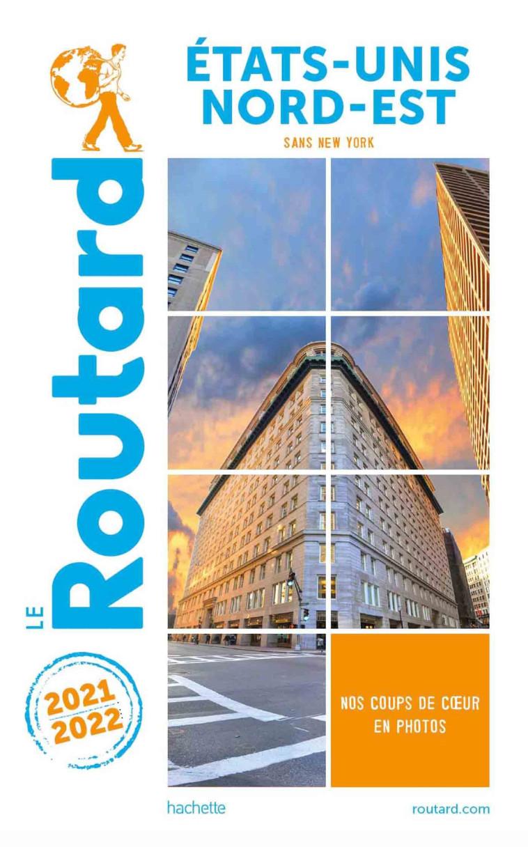 Guide du Routard Etats-Unis Nord-Est 2021/22 -   - HACHETTE TOURI