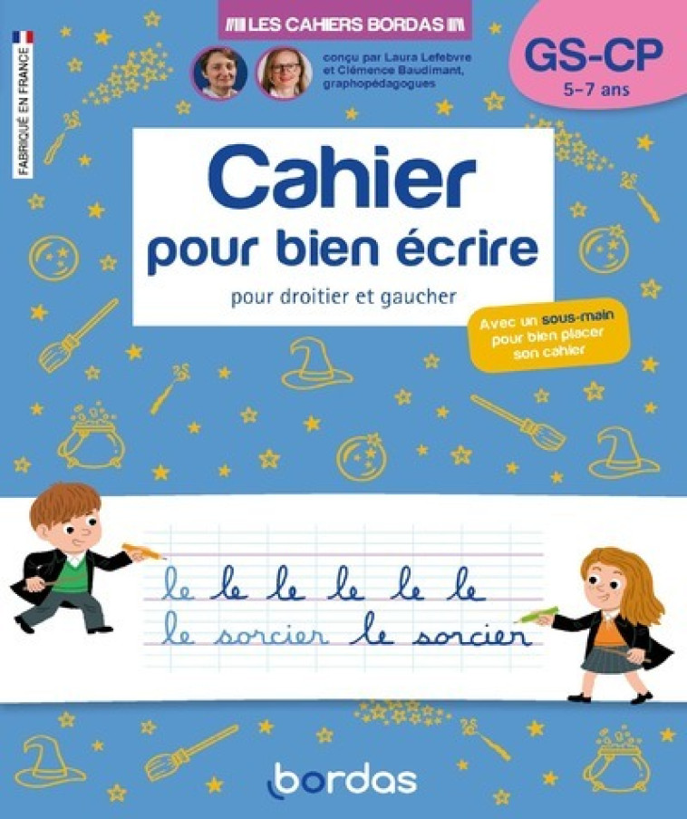 CAHIER POUR BIEN ECRIRE CP - LEFEBVRE LAURA - BORDAS