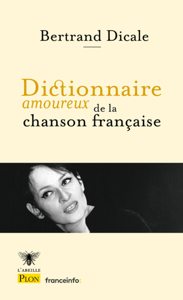 Dictionnaire amoureux de la chanson française - Dicale Bertrand, Bouldouyre Alain - PLON