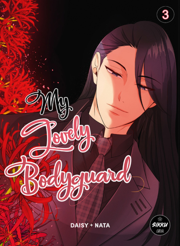 My Lovely Bodyguard - Tome 3 - Daisy Daisy, Nata Nata - SIKKU