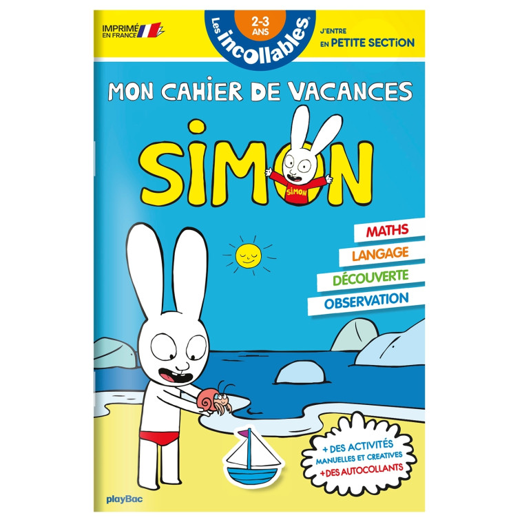 Cahier de vacances 2024 Simon - Les incollables - Toute Petite Section à Petite Section - 2/3 ans - Play Bac Éditions Play Bac Éditions - PLAY BAC