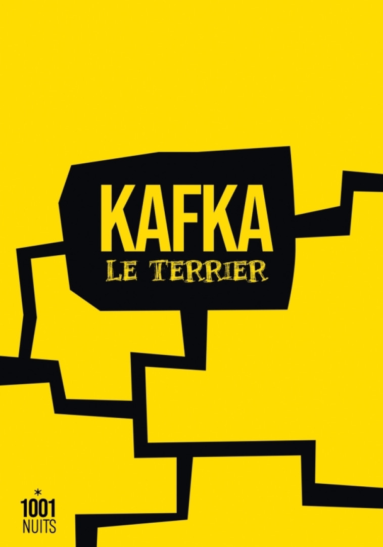 Le Terrier - KAFKA FRANZ - 1001 NUITS