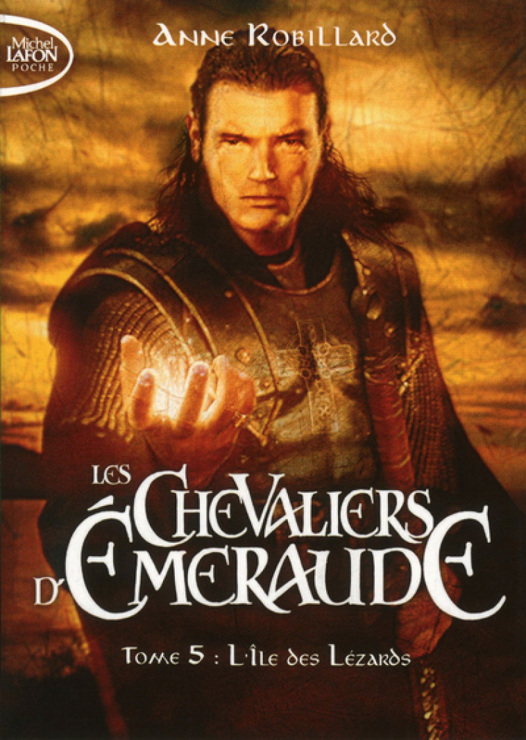 Les Chevaliers d'Emeraude - tome 5 L'Ile des lézards - Robillard Anne - MICHEL LAFON PO