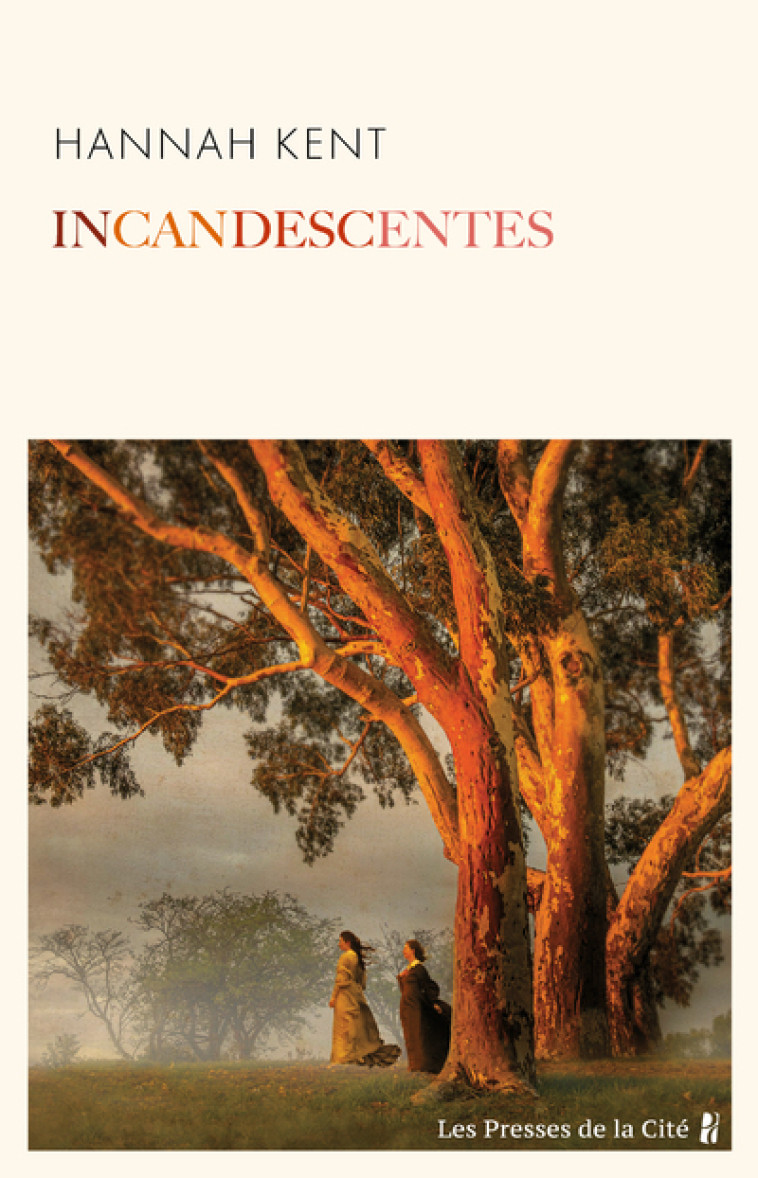 Incandescentes - Kent Hannah, Tardy Sarah - PRESSES CITE