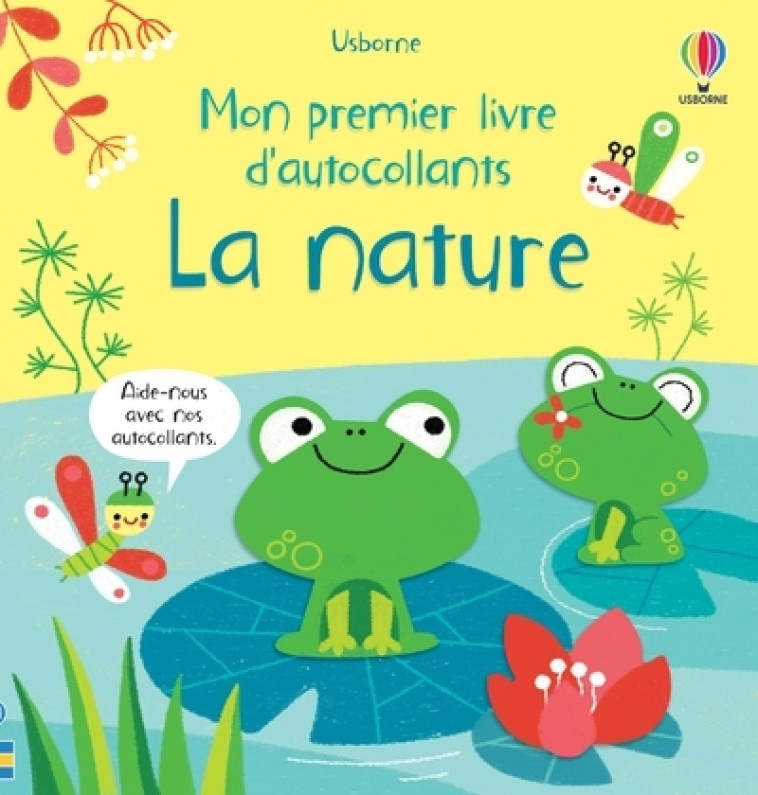 La nature Mon premier livre d'autocollants - Oldham Matthew, Rinaldo Luana, Thompson Joséphine, Souchon Eléonore - USBORNE