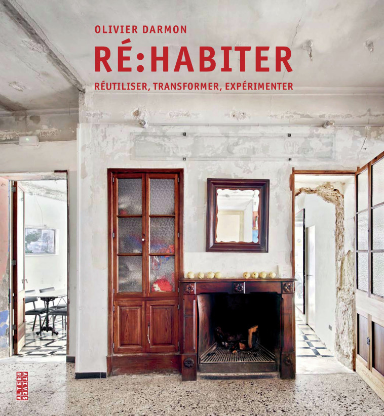 Ré : habiter - Darmon Olivier - ALTERNATIVES