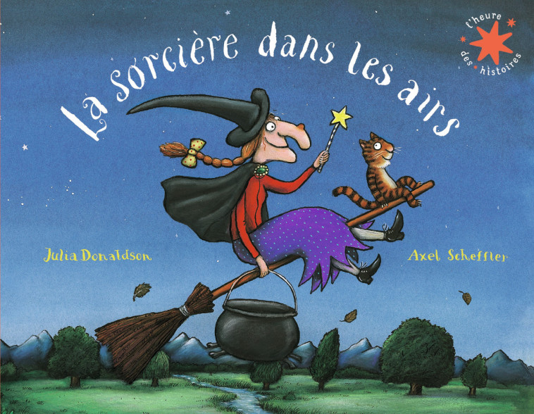 La sorcière dans les airs - Donaldson Julia, Scheffler Axel, Ménard Jean-François - GALLIMARD JEUNE