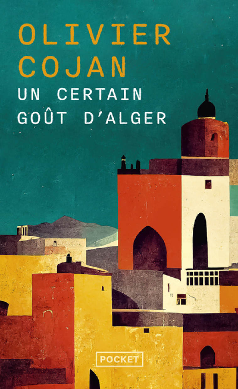 Un certain goût d'Alger - Cojan Olivier - POCKET