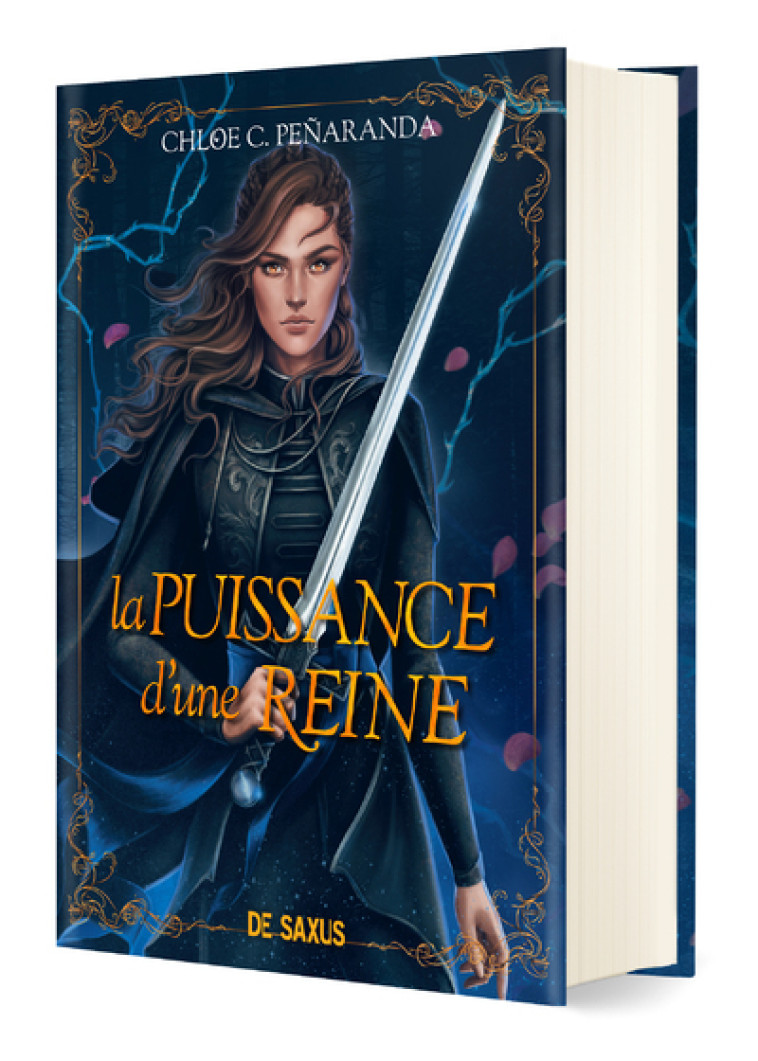 La Puissance d'une reine (relié collector) - Tome 02 Les héritiers d'Ungardia - Peñaranda Chloe C., Rosson Christophe - DE SAXUS