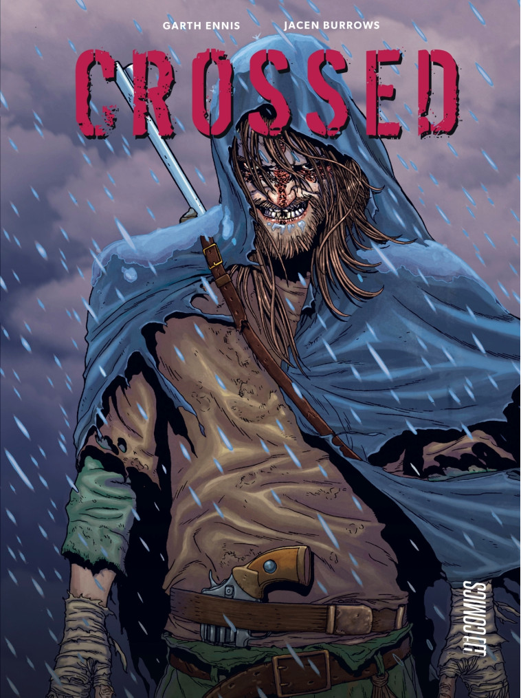 Crossed - L'Intégrale - Ennis Garth, Burrows Jacen - HICOMICS