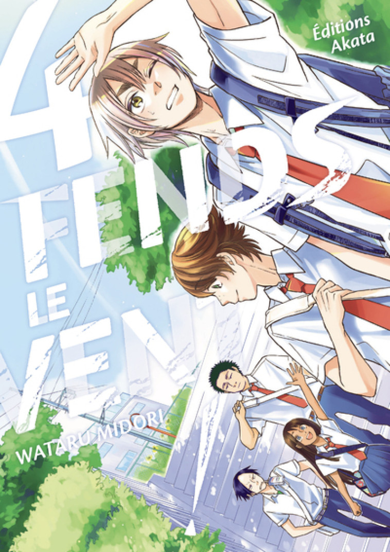 Fends le vent ! - Tome 4 - MIDORI - AKATA