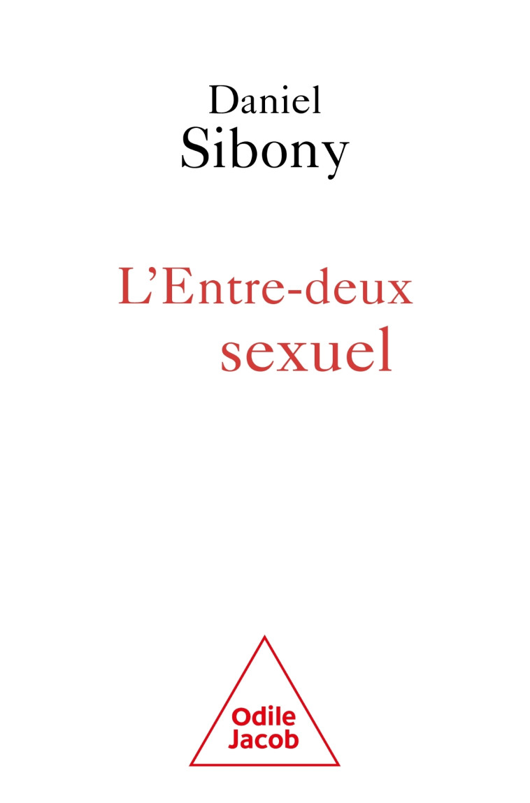 L'Entre-deux sexuel - Sibony Daniel - JACOB