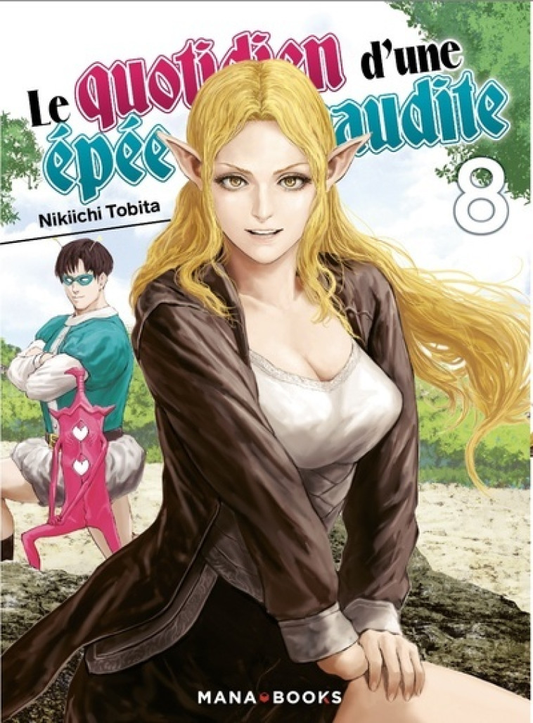 Le quotidien d'une épée maudite T08 - Nikiichi Tobita, Tobita Nikiichi - MANA BOOKS